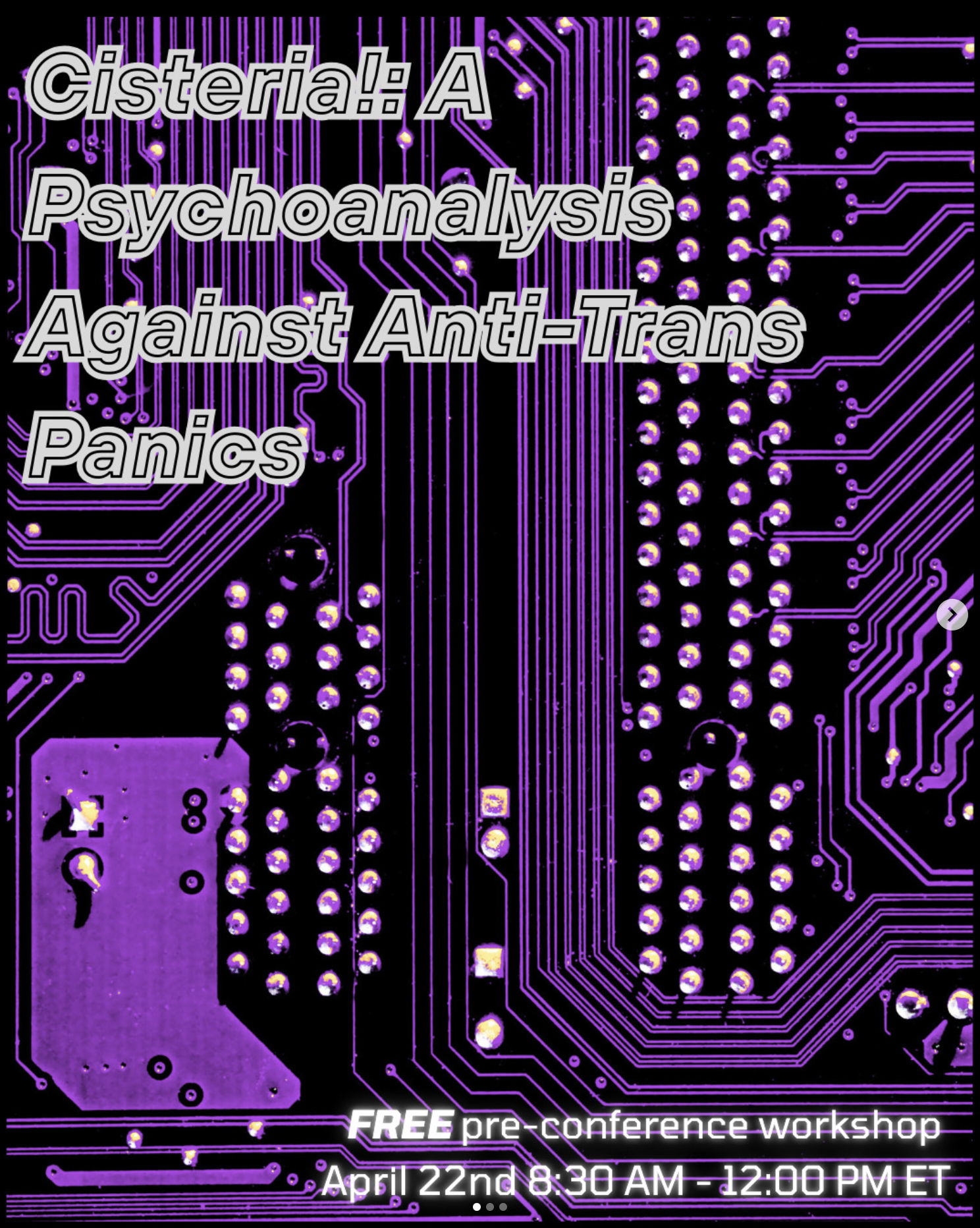Spring Meeting Pre-Conference Workshop: Cisteria! A Psychoanalysis Against Anti-Trans Panics