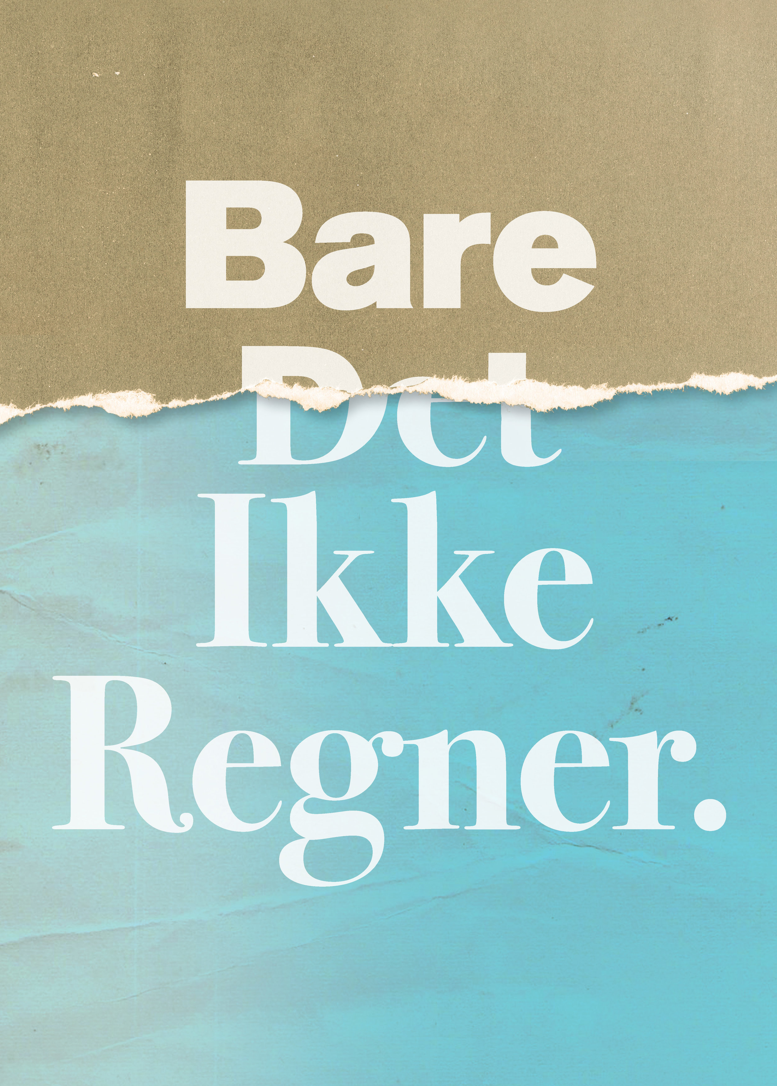 2018_BareDetIkkeRegner_posters_RT_Page_4.jpg