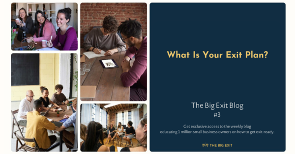 Envisioning Your Future: What Is Your Exit Plan?