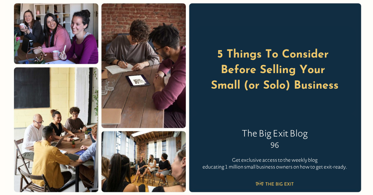 5 Q’s To Answer Before Selling Your Small (or Solo) Business