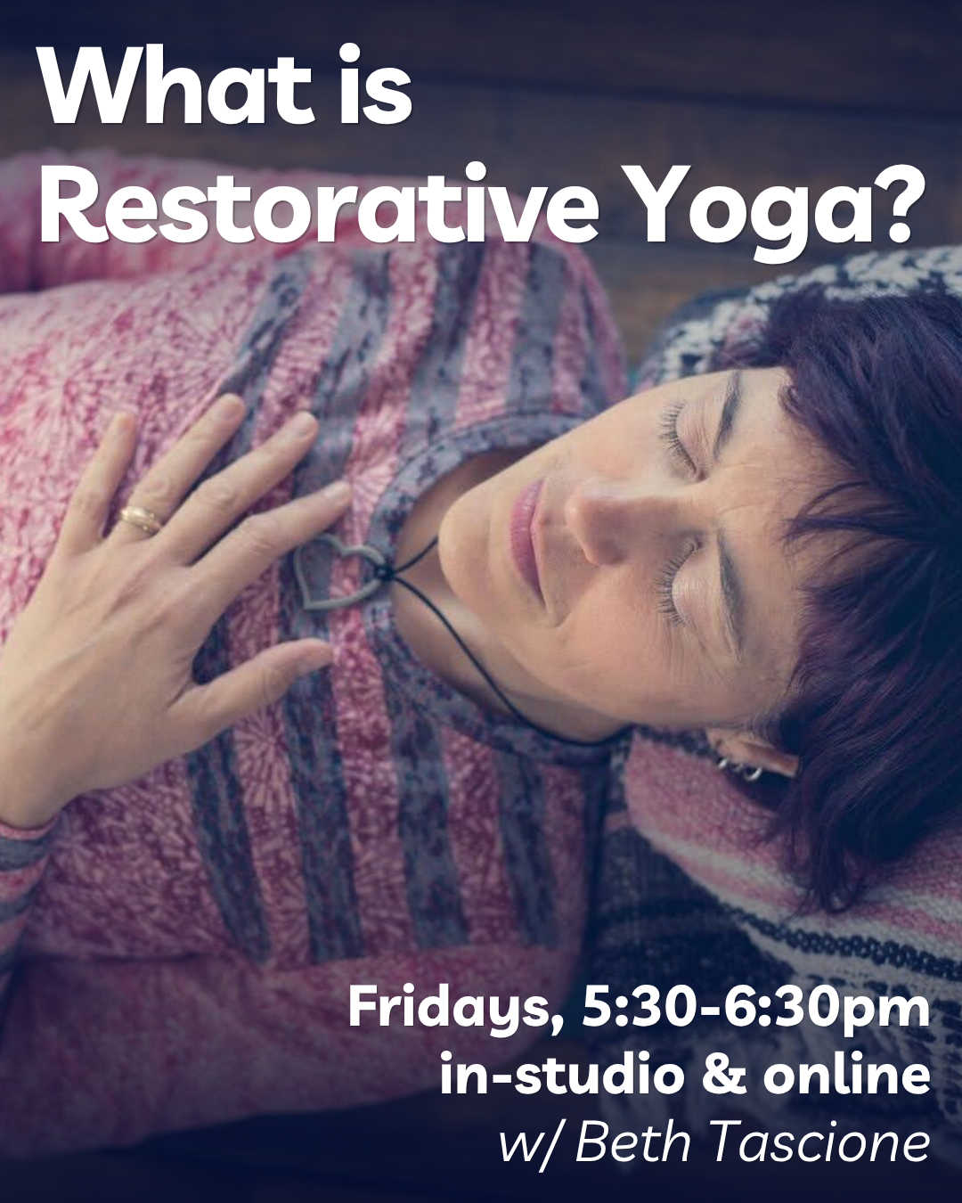 What is Restorative Yoga?