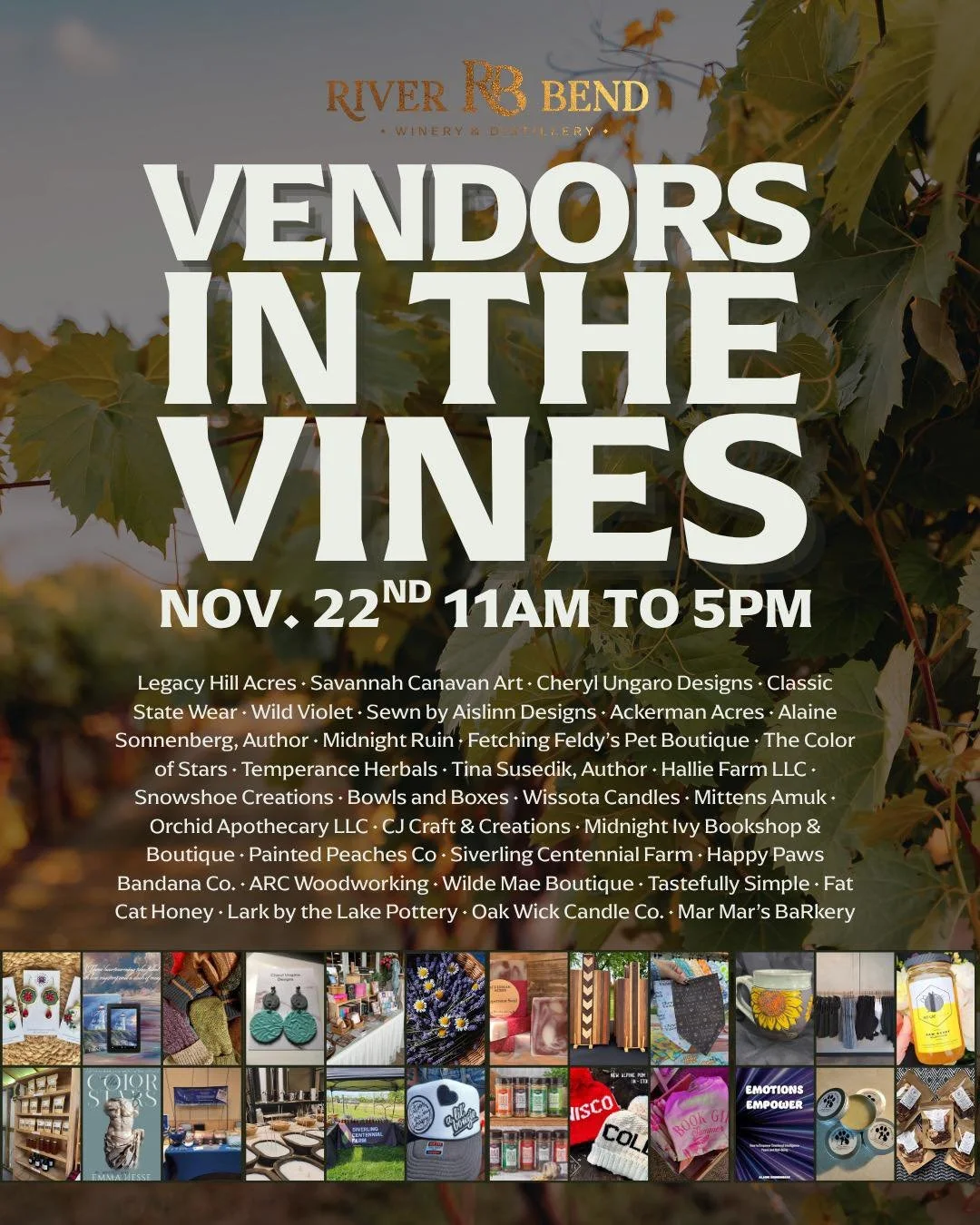 Our BIGGEST vendor event of the year is almost here! ✨ Join us this Saturday, Nov. 22 from 11am to 5pm for Vendors in the Vines.

Shop inside our heated vendor tent, sip your favorite River Bend wines and cocktails, and enjoy the cozy holiday atmosph
