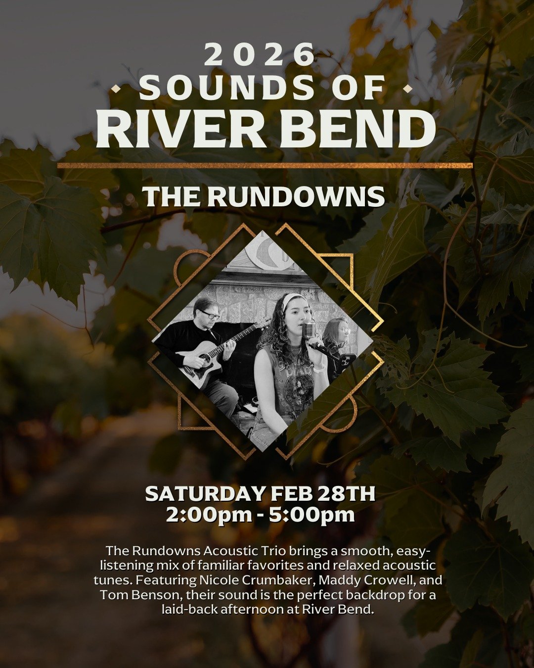 Sounds of River Bend in the tasting room continues Saturday, February 28th with live music by The Rundowns from 2&ndash;5pm. Settle in and enjoy a relaxing afternoon at River Bend.