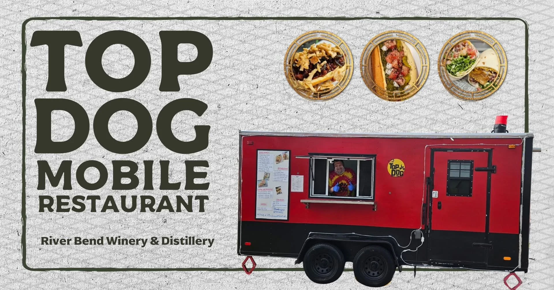 Top Dog Mobile Restaurant Food Truck at River Bend!