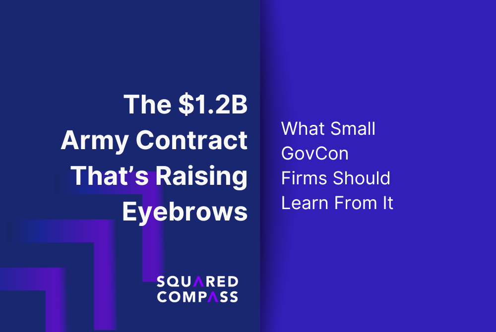The $1.2B Army Contract That’s Raising Eyebrows and What Small GovCon Firms Should Learn From It