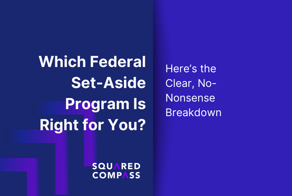 Which Federal Set-Aside Program Is Right for You? Here’s the Clear, No-Nonsense Breakdown