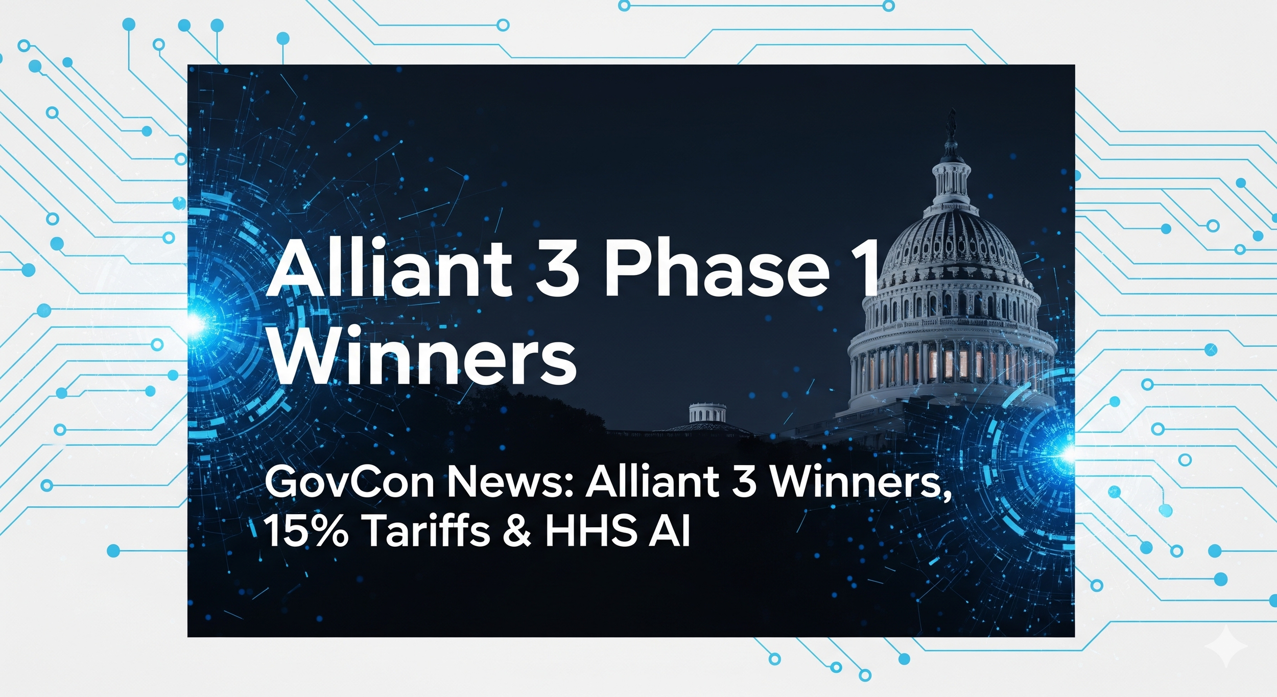 GSA Announces First Wave of Alliant 3 Awards: Here Are the 43 Phase 1 Winners