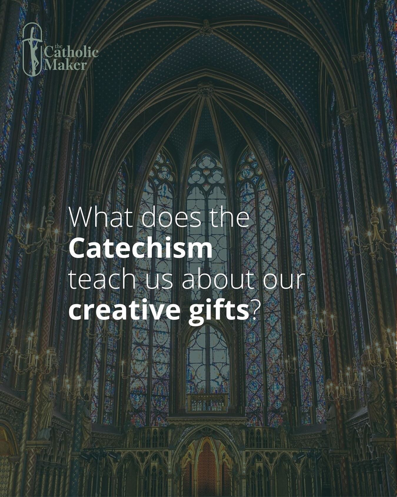 The Catechism of the Catholic Church teaches that every person is created in the image and likeness of God and therefore, each person has unique talents, abilities and gifts. The Church considers that these talents and gifts, also known as &quot;crea