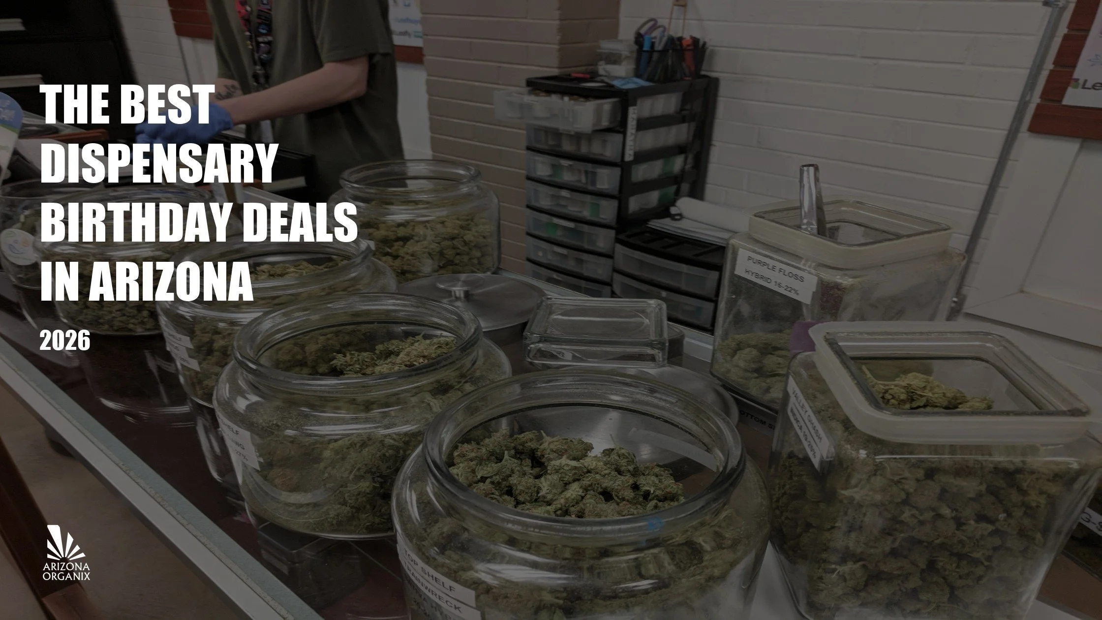 The Best Dispensary Birthday Deals in Arizona (2026 Guide)