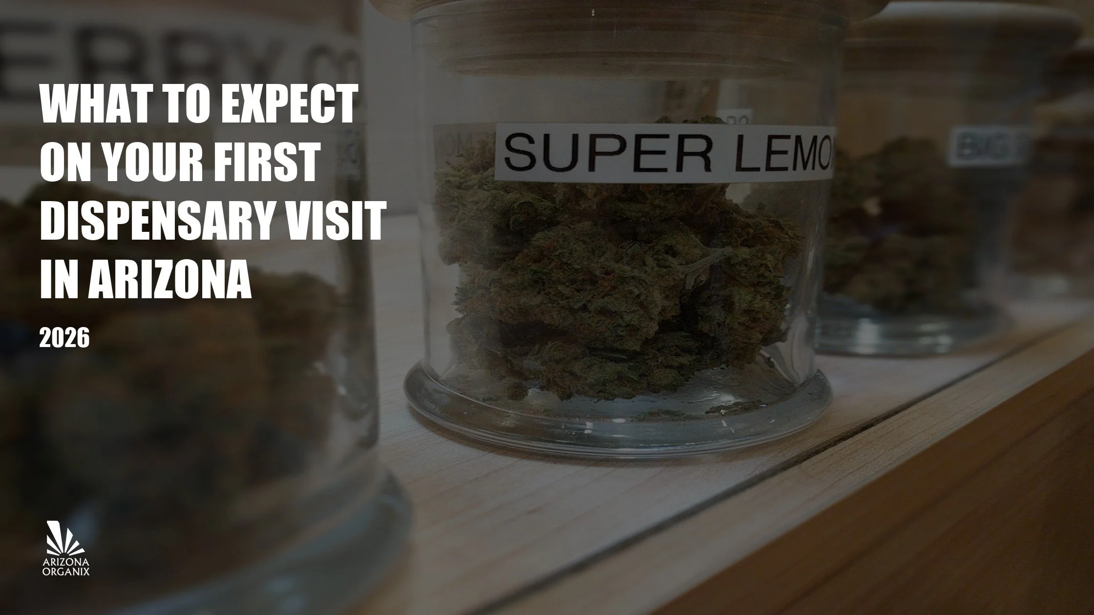 What to Expect on Your First Dispensary Visit in Arizona (2026 Guide)