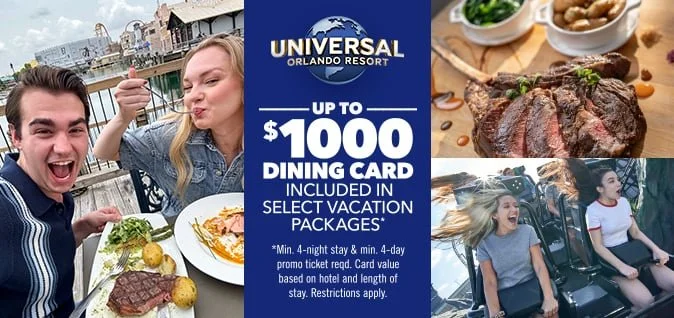 A promotional image for Universal Orlando Resort offering up to $1000 dining card in select vacation packages, with pictures of people dining, steak, and a roller coaster.