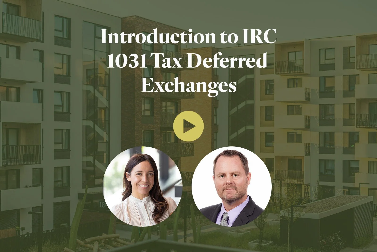 Introduction to IRC 1031 Tax Deferred Exchanges — Legacy Investments