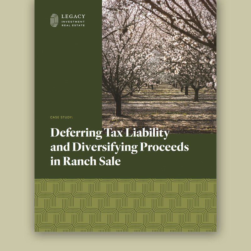 Case Study: Deferring Tax Liability and Diversifying Proceeds in Ranch Sale