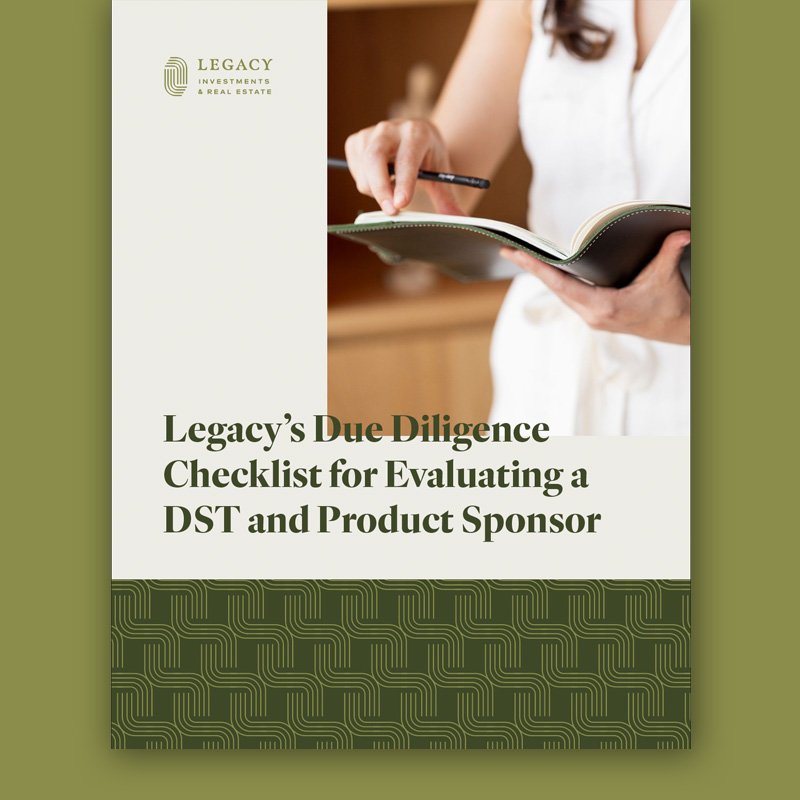 Legacy's Due Diligence Checklist for Evaluating a DST and Product Sponsor