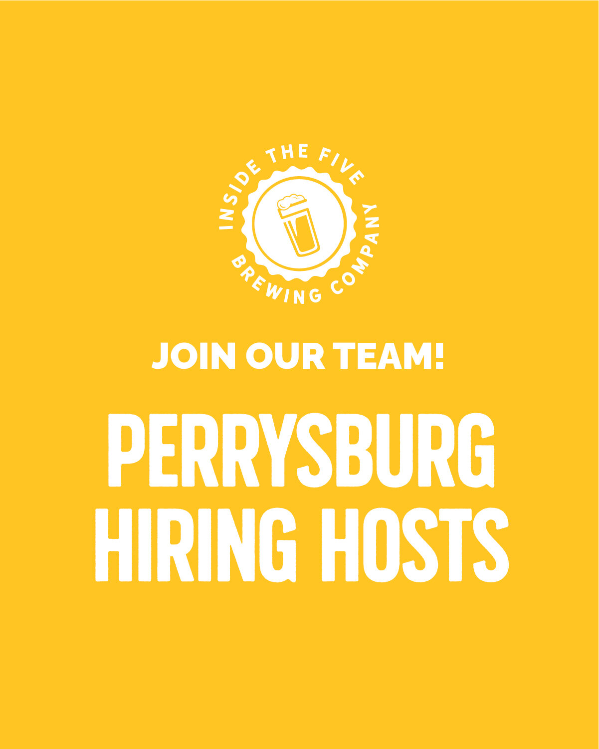 NOW HIRING Hosts in Perrysburg

Apply now: https://www.insidethefivebrewing.com/contact