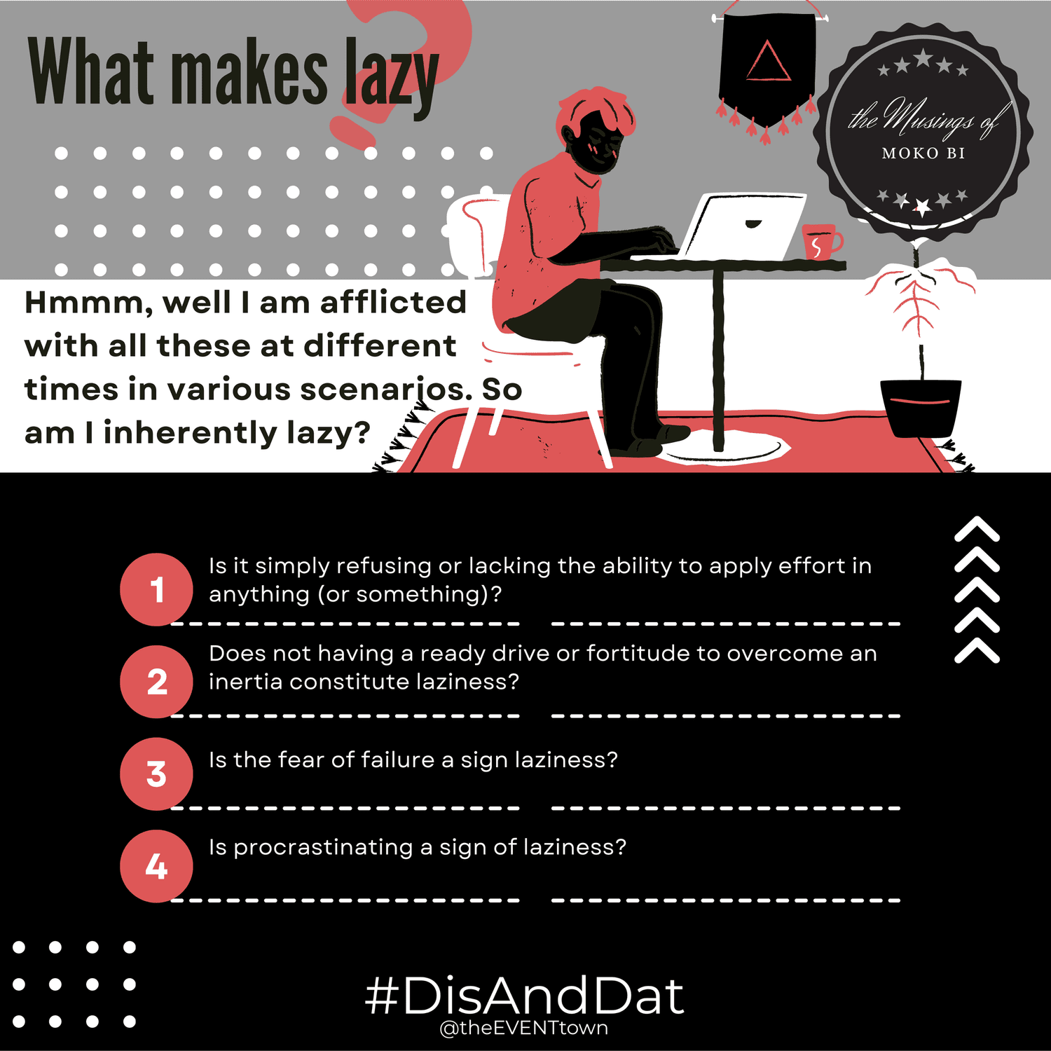 What makes lazy?  - the Musings of Moko Bi episode artwork