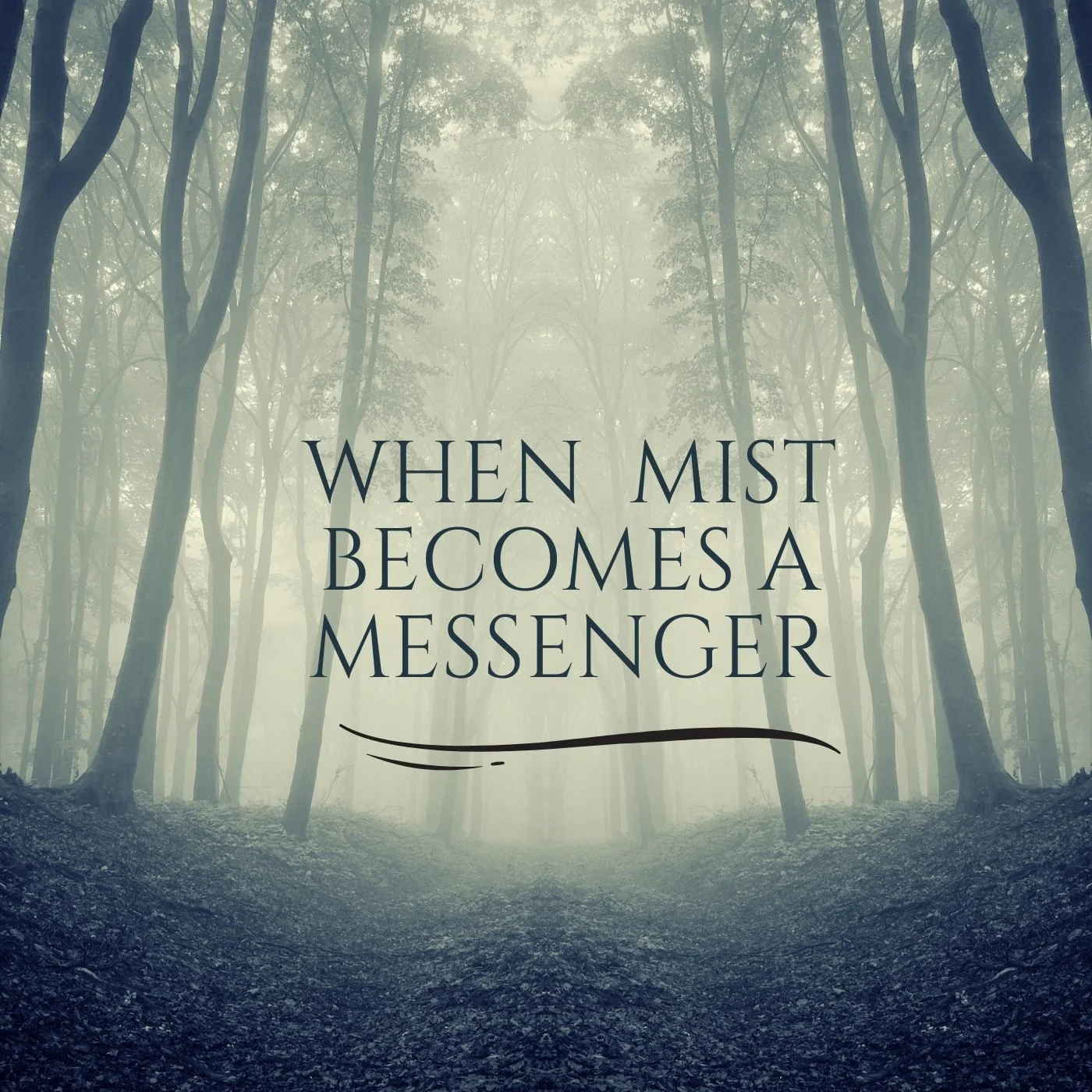 When Mist Becomes a Messenger