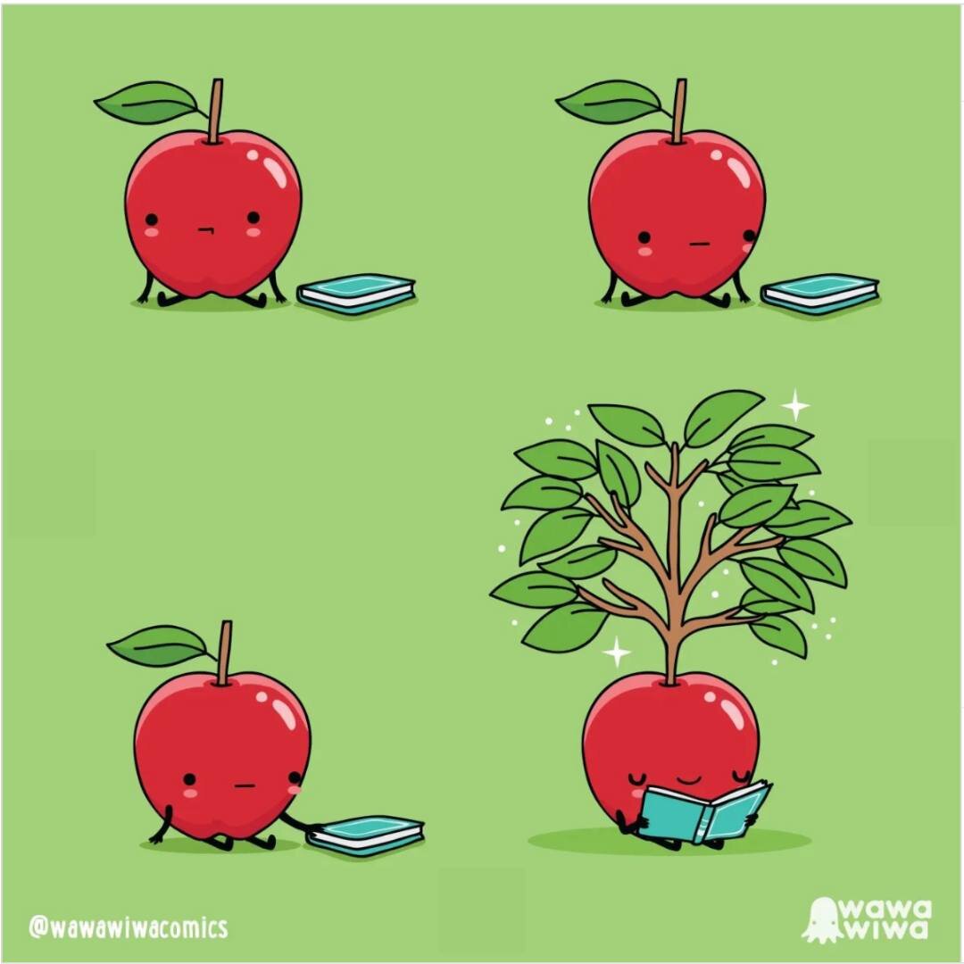 Source: @wawawiwacomics. 

ID: On a green background are four illustrations of an apple, which has a face and legs/arms. The first one shows the apple seated on the ground with a book to its left. The apple then looks at the book, picks it up, and st