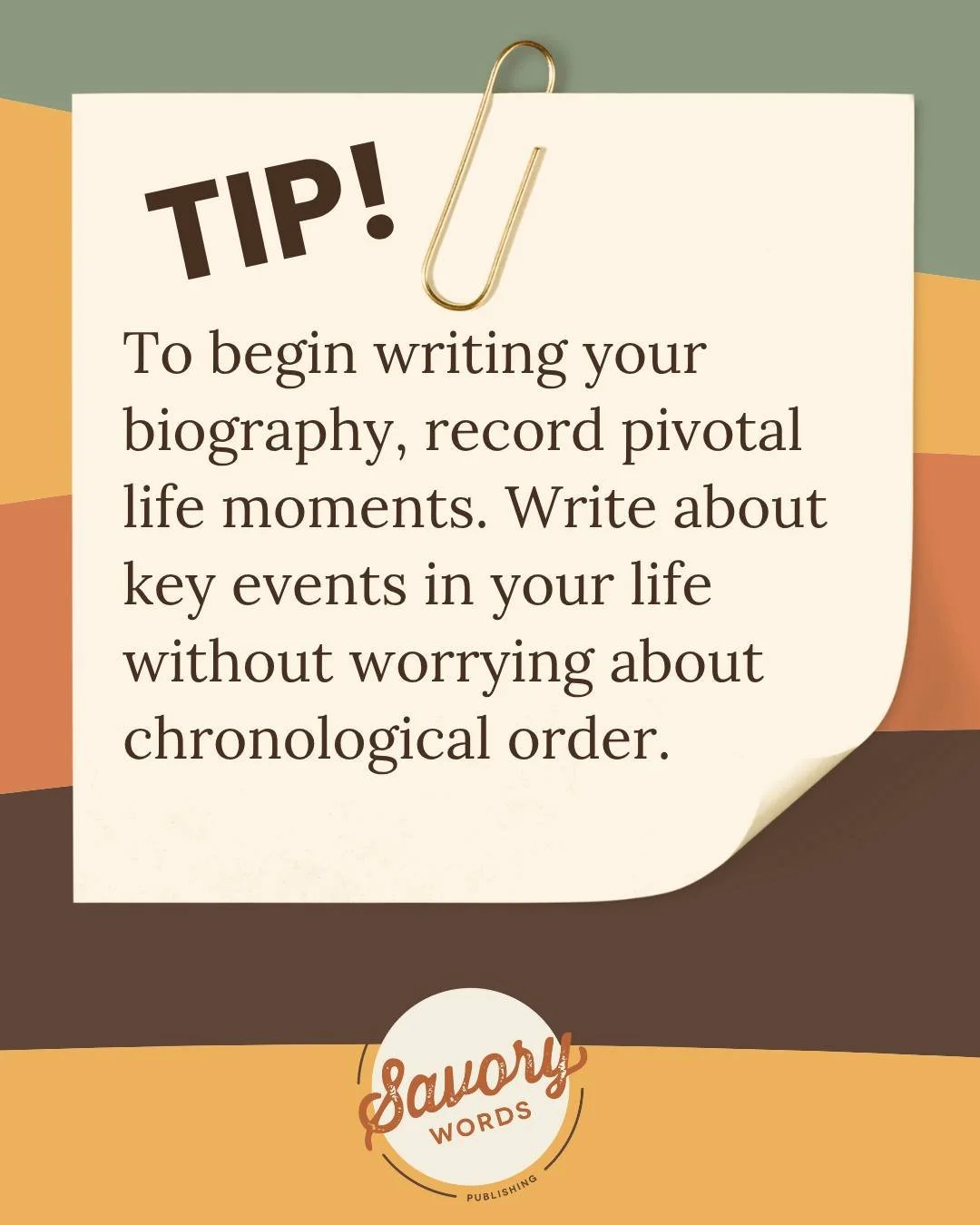 Biographies can be a powerful way to share experiences and your stories. So here's a quick tip for starting your autobiography or biography. Putting it in an organized and/or chronological manner can always be done later; the most important thing is 