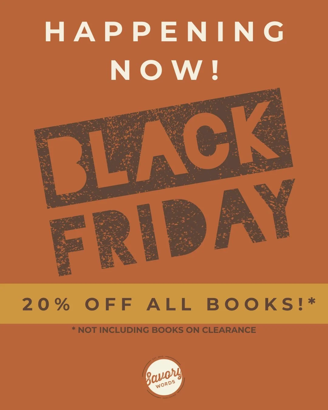 BLACK FRIDAY IS HAPPENING NOW AT SAVORY WORDS PUBLISHING!

Run to www.savorywords.com/shop and grab all the books you want! All books 20% off, good ONLY TODAY on November 28, 2025!

HURRY! Some books are limited in stock. ALL BOOKS BY DEAF AUTHORS, A