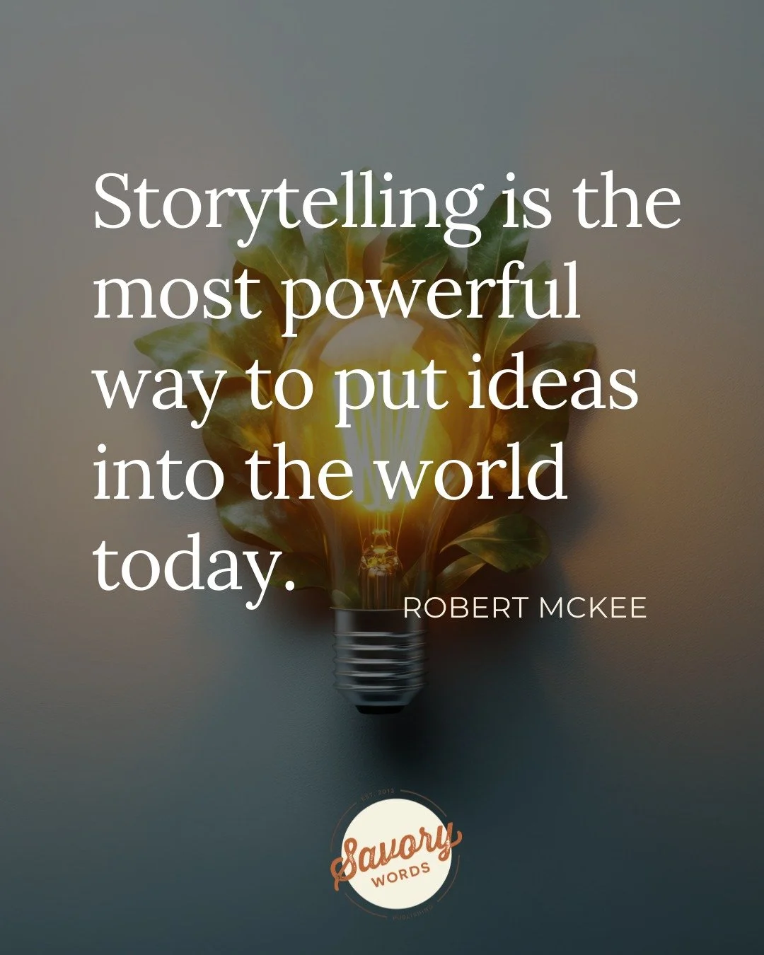 We all have stories that are waiting to be told. Start telling yours today with Savory Words Publishing.  www.savorywords.com

ID: A photo of a shining light bulb is shown in the background. The white text says, "Storytelling is the most powerfu