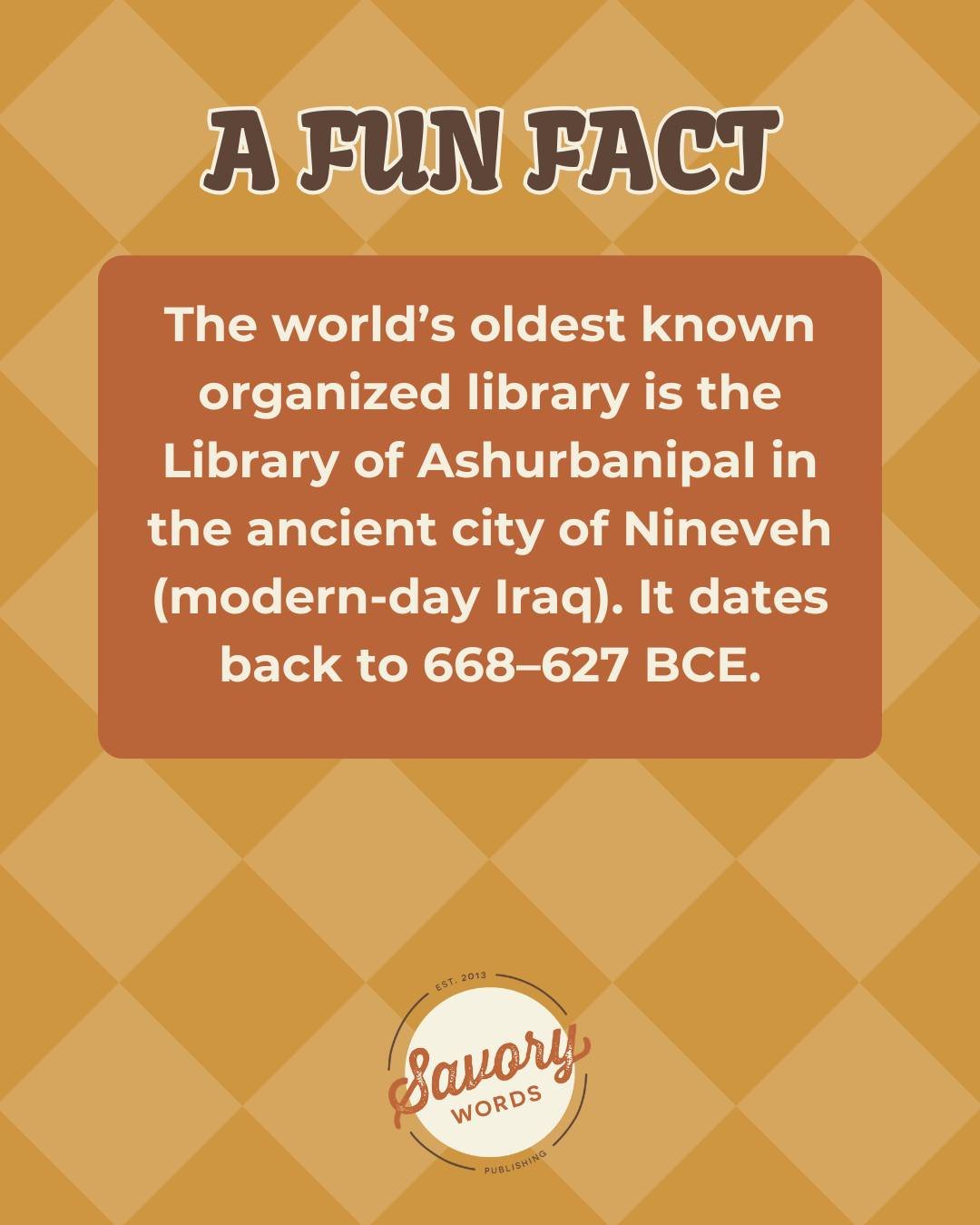 The world&rsquo;s oldest known library is the Library of Ashurbanipal, located in the ancient city of Nineveh (modern-day Iraq) from nearly 3,000 years ago. This library had over 30,000 clay tablets and documents containing cuneiform, along with lite