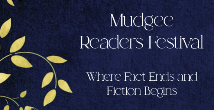 Mudgee Readers' Festival - Where Fact Ends and Fiction Begins