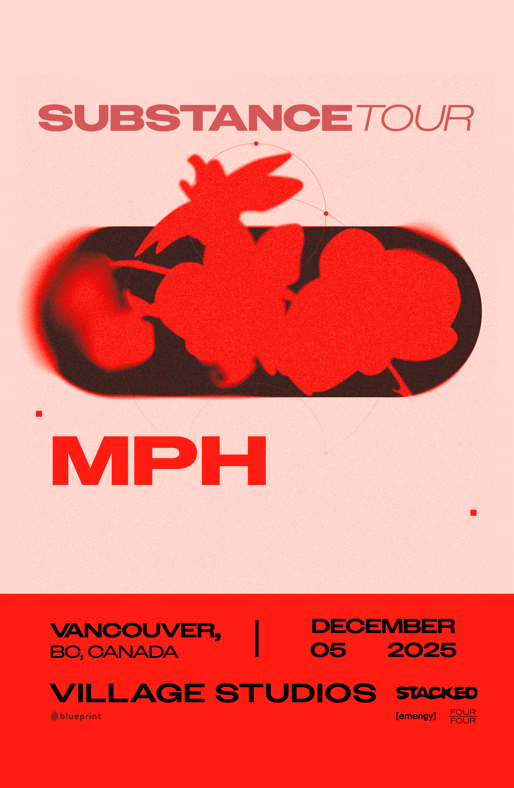 MPH: SUBSTANCE TOUR