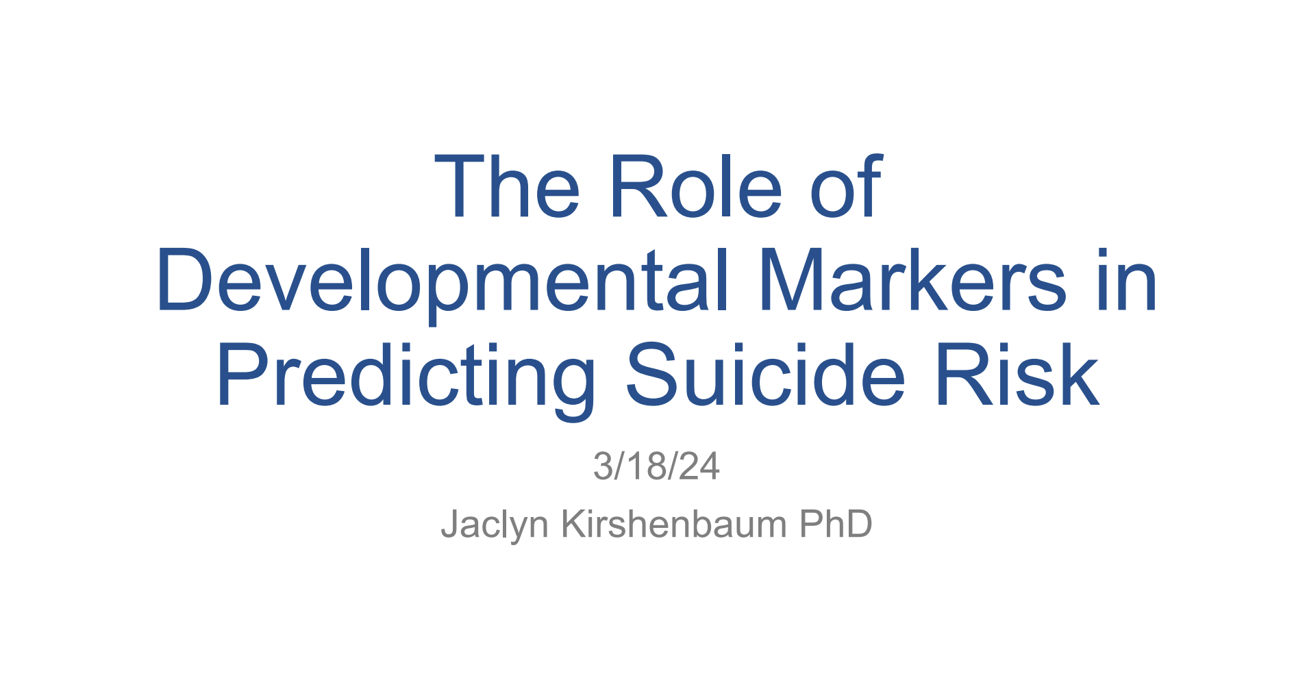 The Role of Developmental Markers in Predicting Suicide Risk