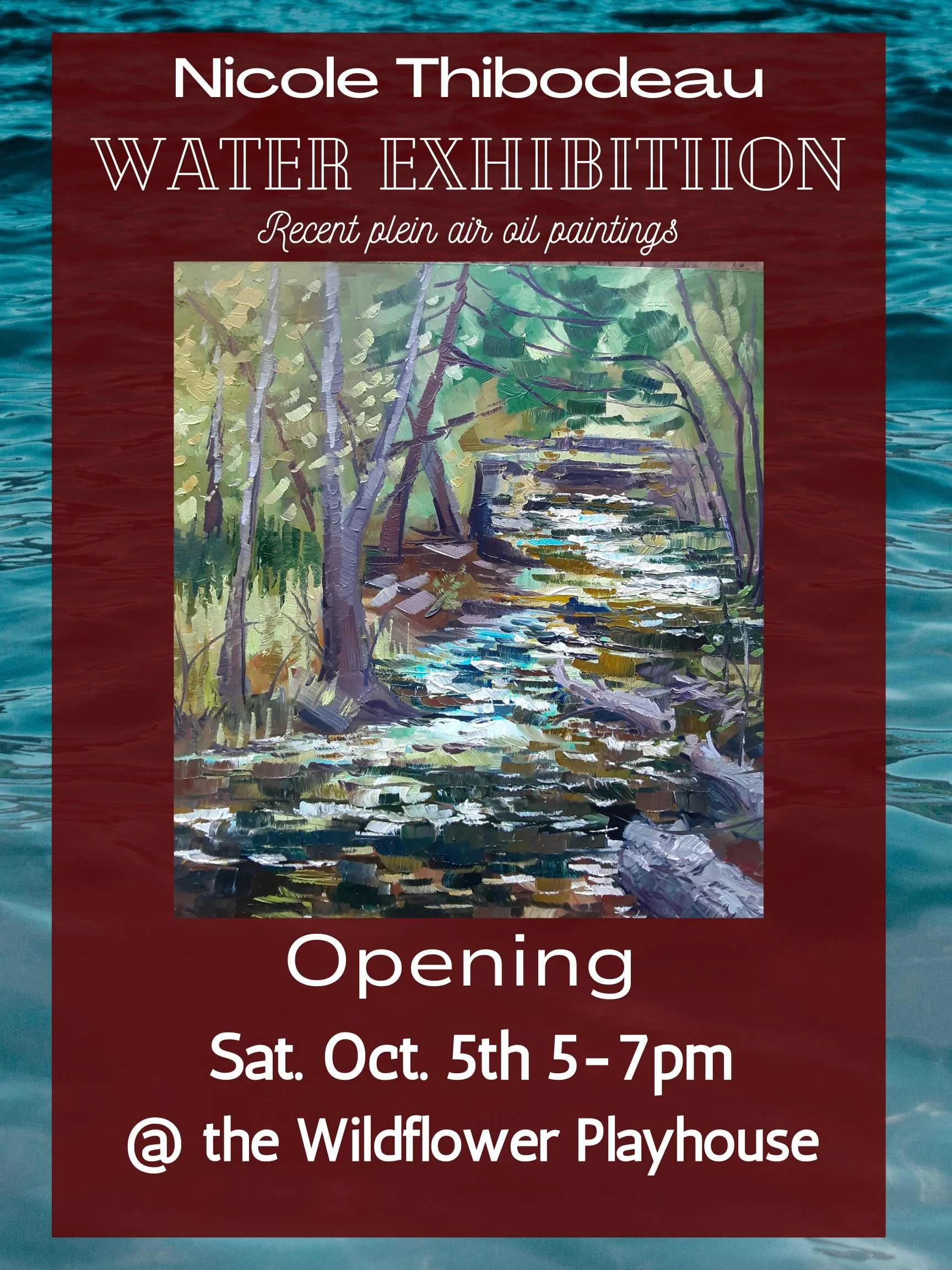 Art Opening Nicole Thibodeau "Water Exhibition"