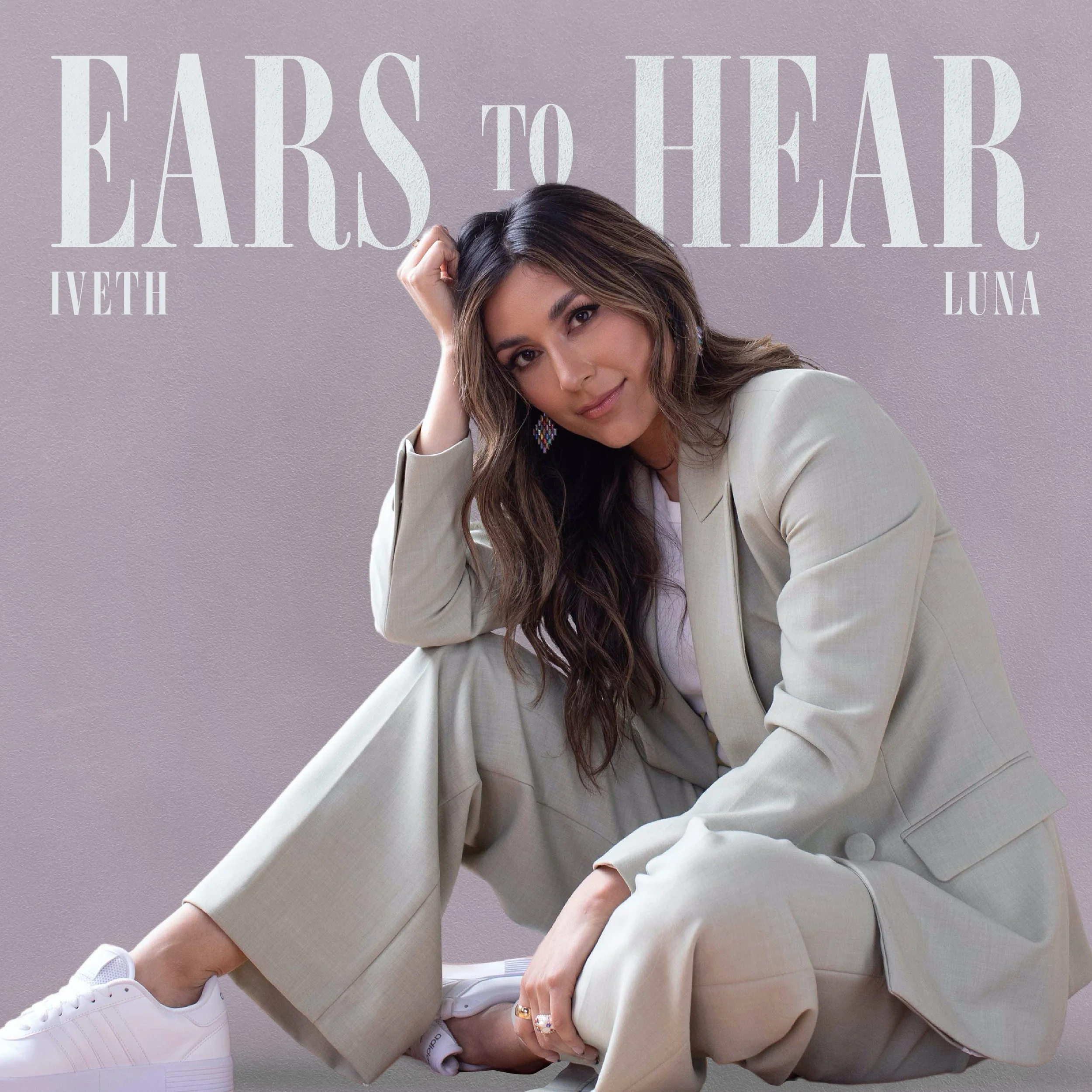 IVETH LUNA DROPS NEW SONG AND VIDEO, "EARS TO HEAR," TODAY
