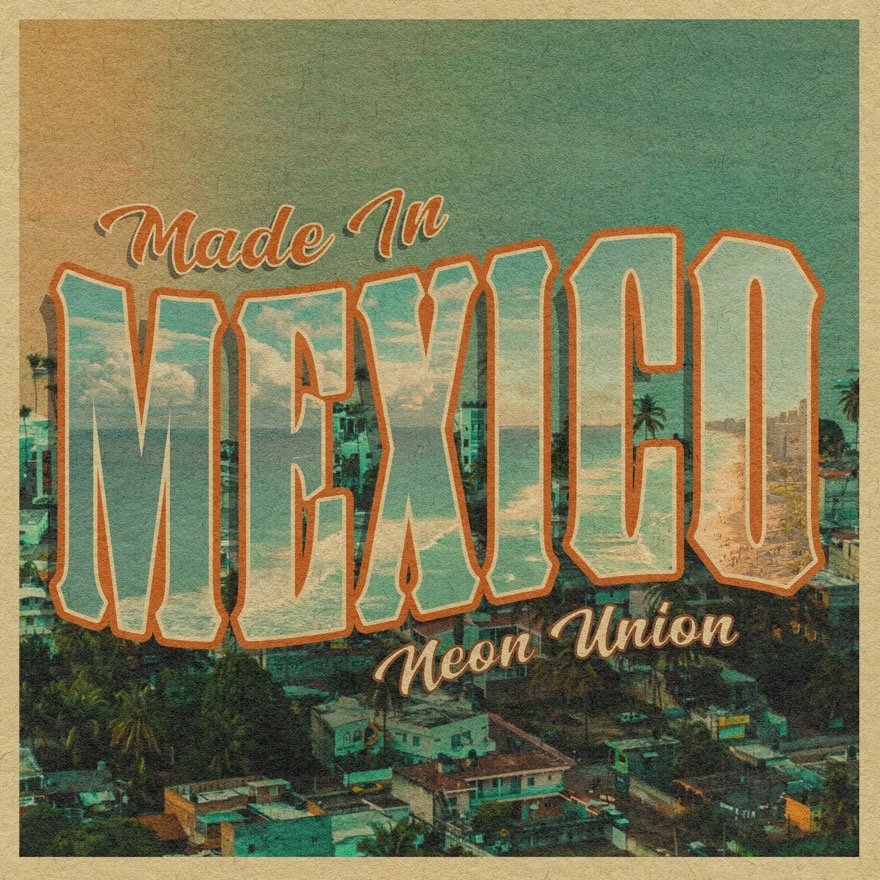 NEON UNION - MADE IN MEXICO