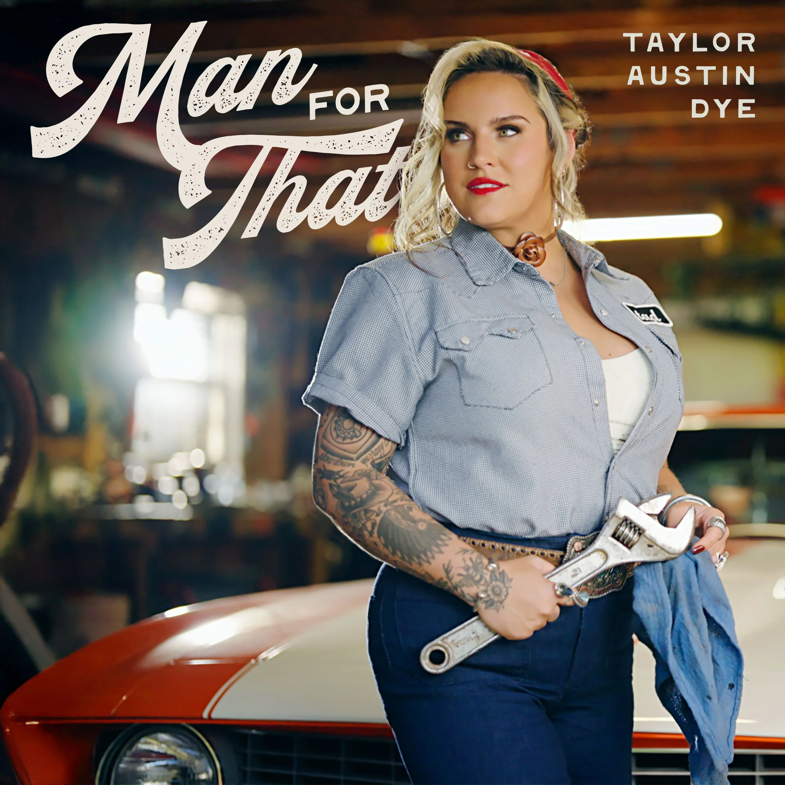 OUT NOW: TAYLOR AUSTIN DYE'S BRAND- NEW SINGLE, "MAN FOR THAT"&nbsp;