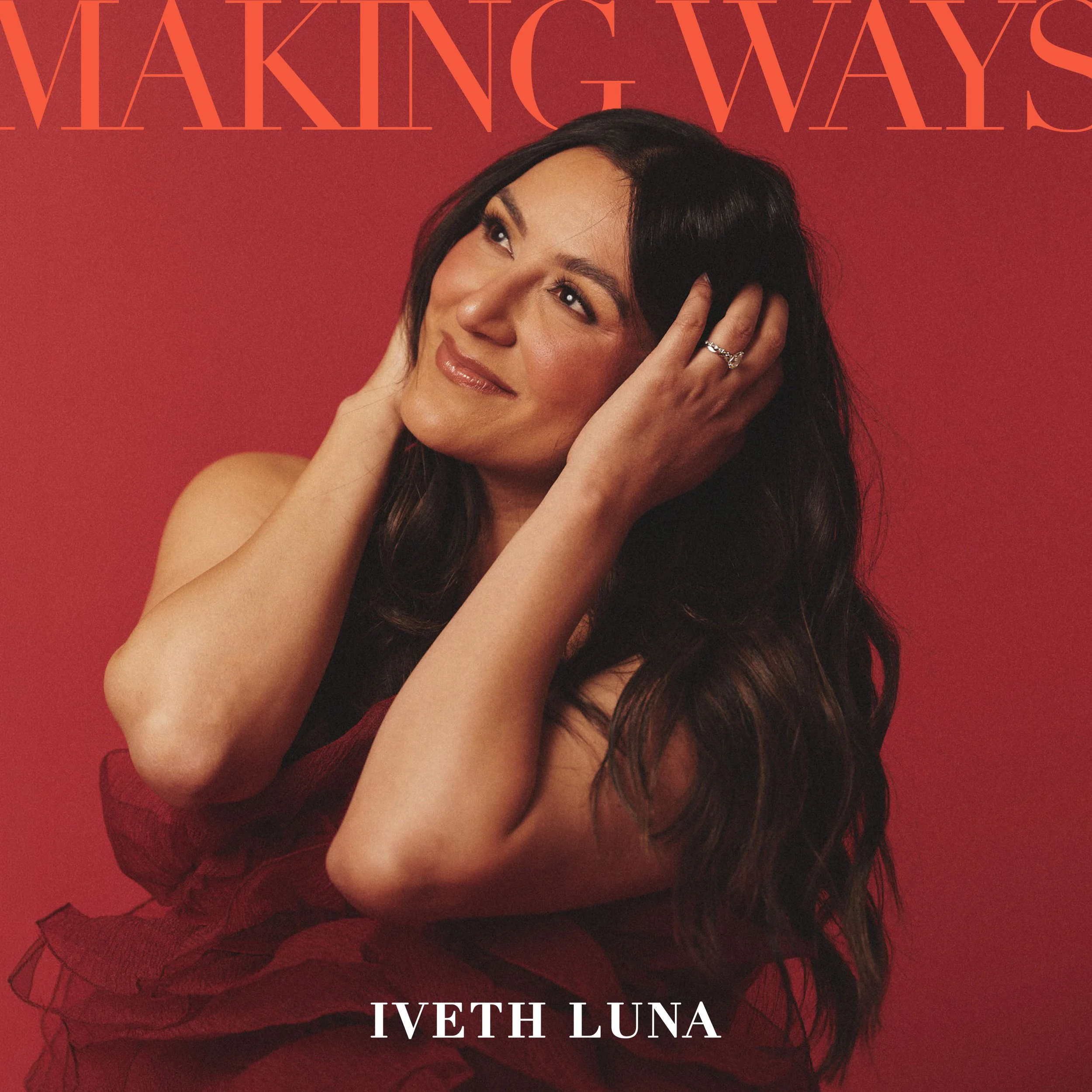 IVETH LUNA - MAKING WAYS