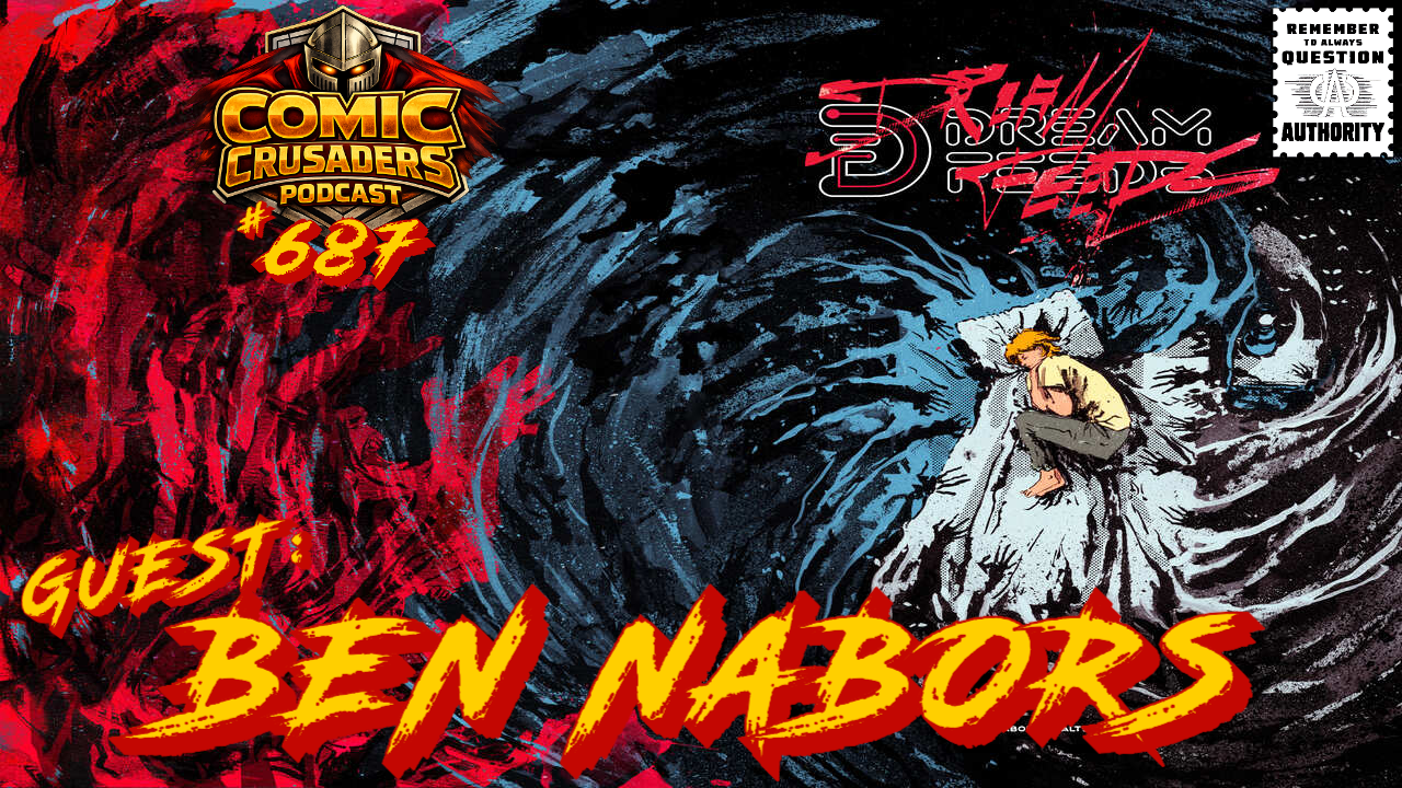 Ben Nabors Talks Dream Feeds on the Comic Crusaders Podcast