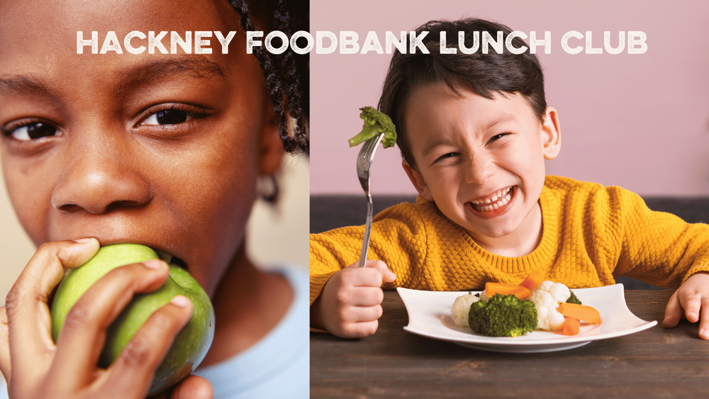 School Holiday Lunch Club — Hackney Foodbank
