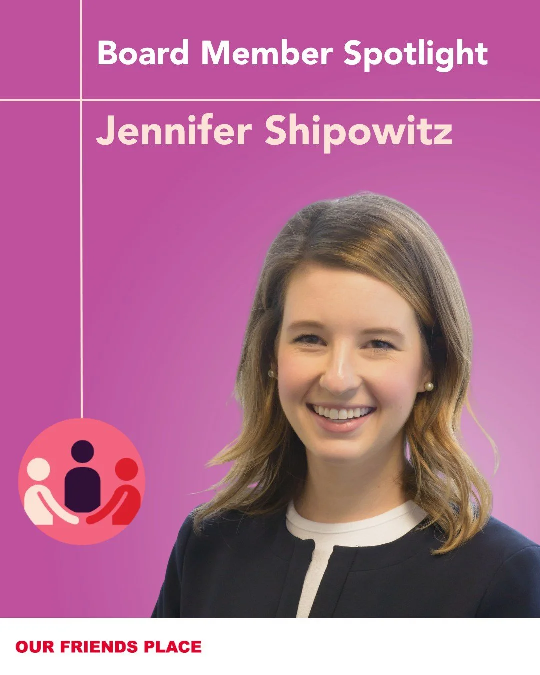 ✨ Board Member Spotlight: Jennifer Shipowitz ✨

This month, we&rsquo;re excited to highlight Jennifer Shipowitz, one of the dedicated board members of our Our Friends Place! 💛

Jennifer brings her leadership and expertise from PricewaterhouseCoopers