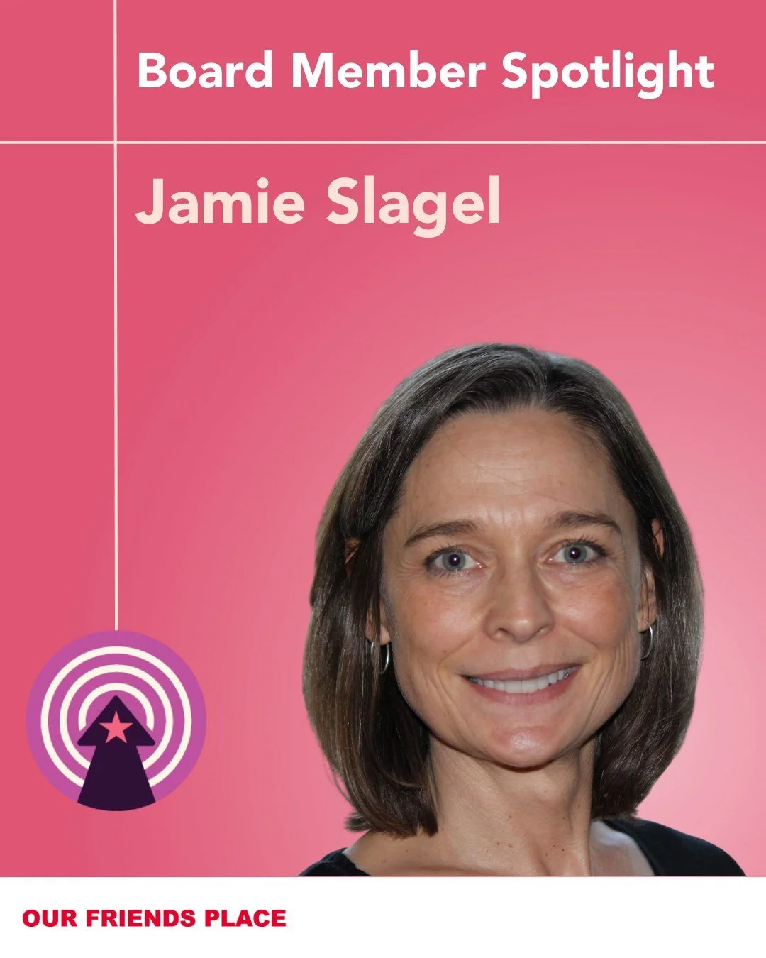 ✨ Board Member Spotlight: Jamie Slagel ✨

This month, we&rsquo;re excited to highlight Jamie Slagel, one of our dedicated board members of our Our Friends Place! 

Jamie brings a powerful blend of heart, insight, and dedication to our Board at Our Fr