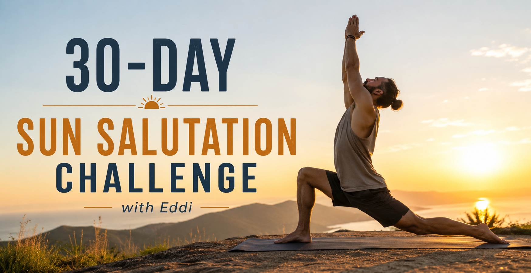 30 Day Challenge - Sun Salutations with Eddi