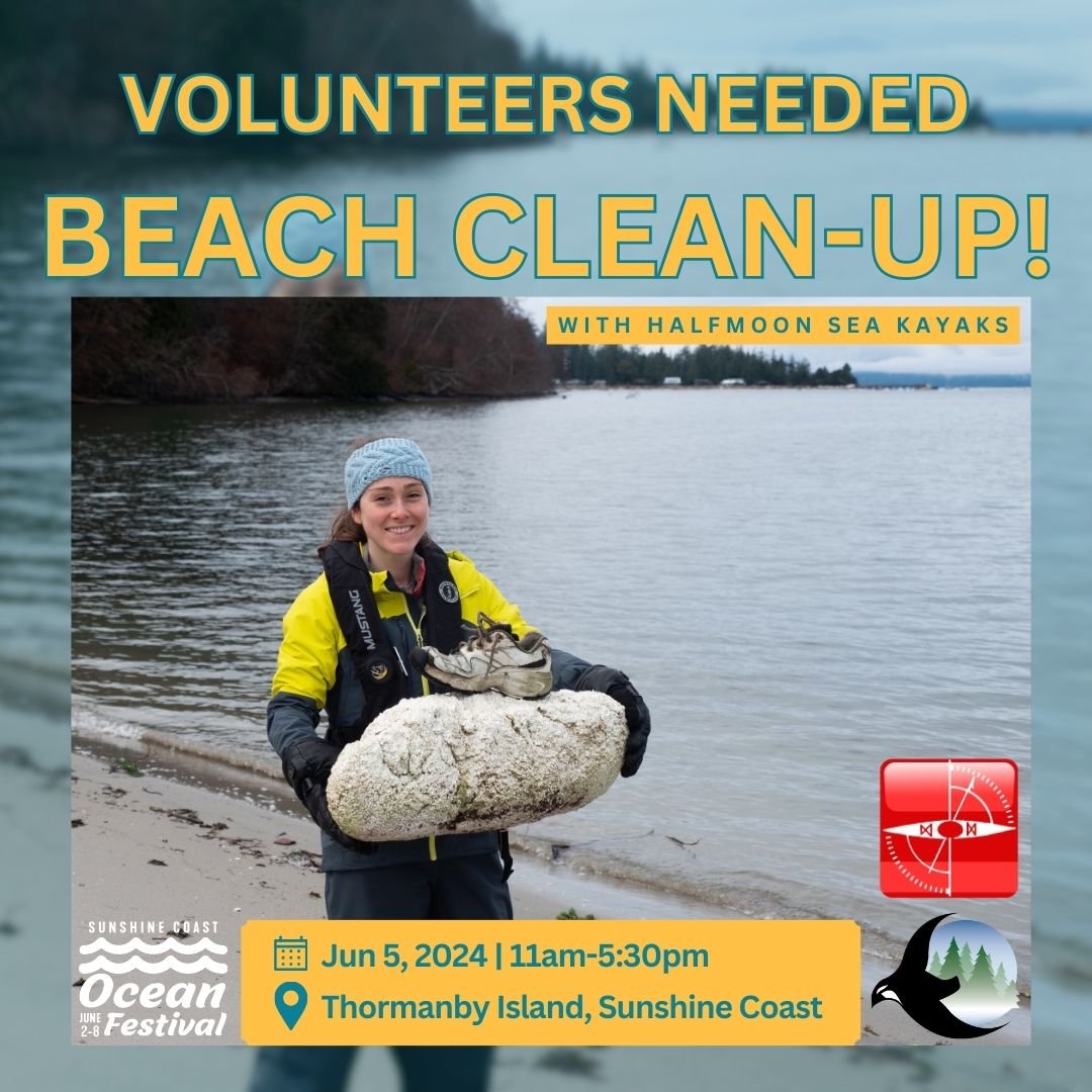 Come join our Beach Clean-up on Thormanby Island with Halfmoon Sea Kayaks!