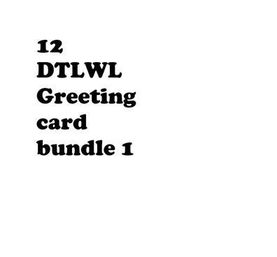 12 DTLWL Greeting card bundle 1.jpg