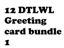12 DTLWL Greeting card bundle 1