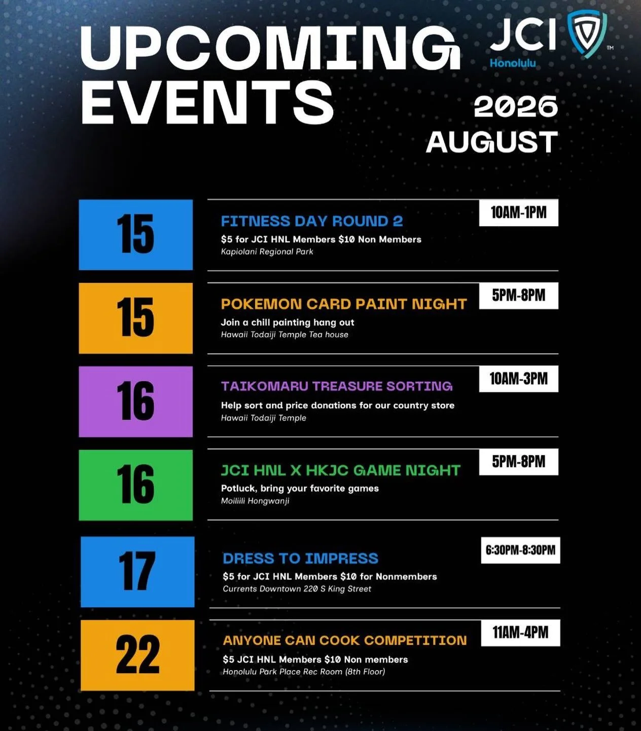What&rsquo;s up this month at JCI Honolulu? This August is packed with a ton of exciting events open to members and nonmembers! 
💪🏻Fitness Day
🎨Paint Night
👾 Game Night 
👔Dress To Impress
🥘 Cooking Competition 

These events are a great way to 