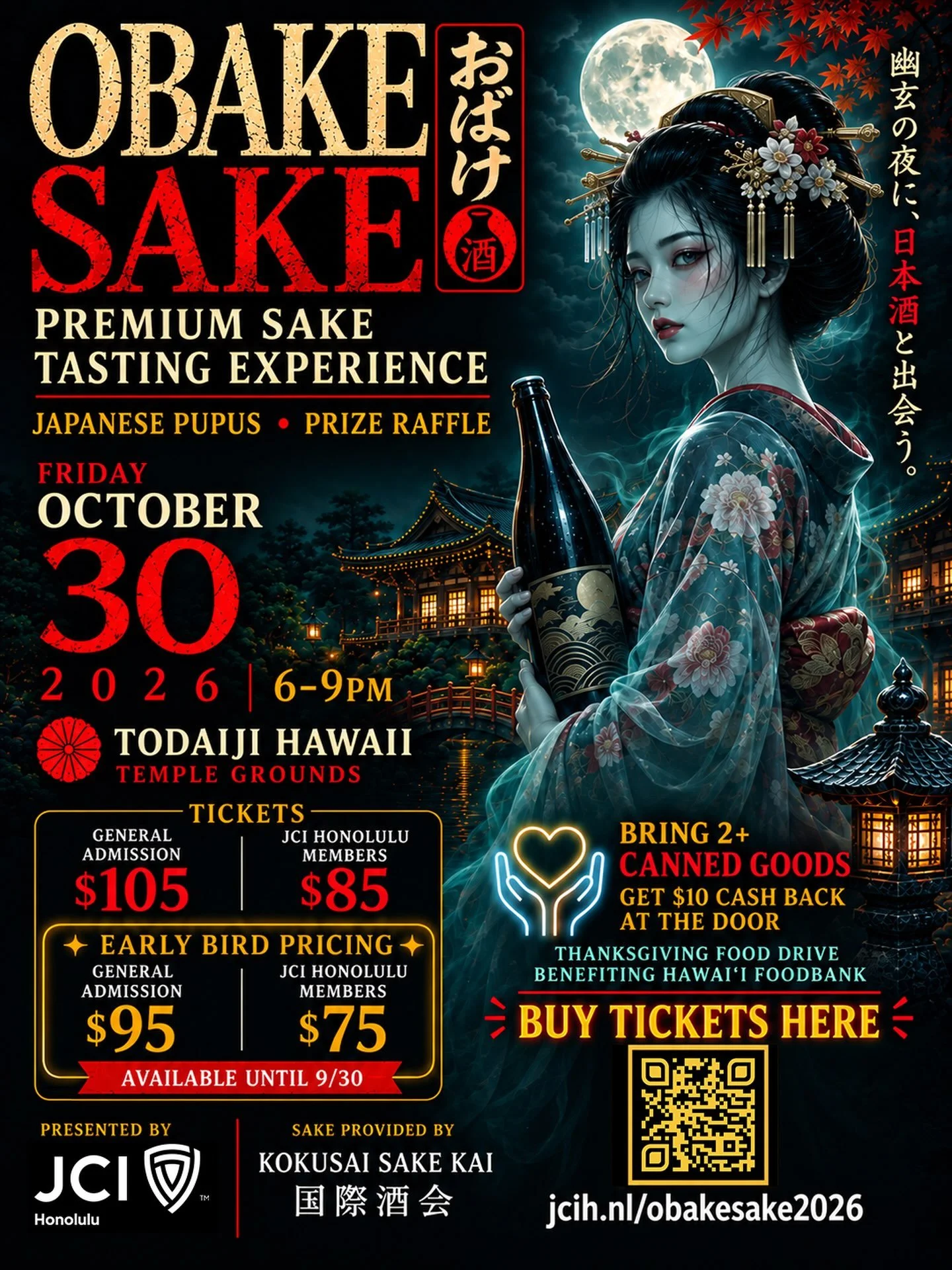 👻🍶 OBAKE SAKE IS BACK 🍶👻

Join JCI Honolulu for an unforgettable evening of Japanese sake, food, and a touch of the supernatural at Obake Sake 2026.

🏯 Friday, October 30 | 6&ndash;9 PM
🌙 Todaiji Hawaii Temple Grounds
🍶 Premium Sake Tasting Ex