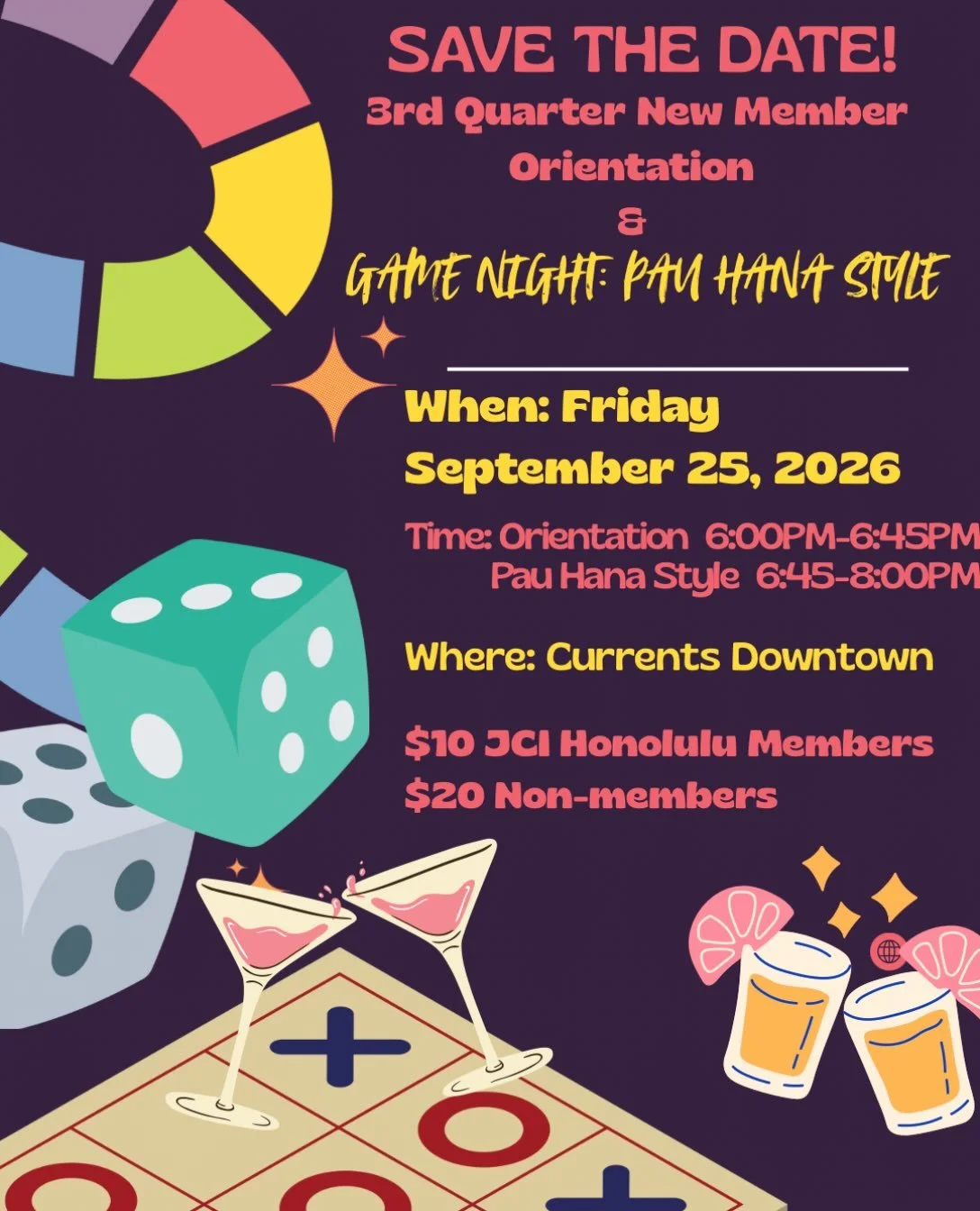 ✨️3rd Quarter New Member Orientation🆕
&amp;&nbsp;
🎲Game Night Pau Hana🍻

🗓When: Friday, September 25th, 2026&nbsp;
🕕Time: 
Orientation: 6&ndash;6:45pm&nbsp;
Pau Hana: 6:45&ndash;8pm&nbsp;
📍Where: Currents Downtown&nbsp;(220 S King St)

Join us 