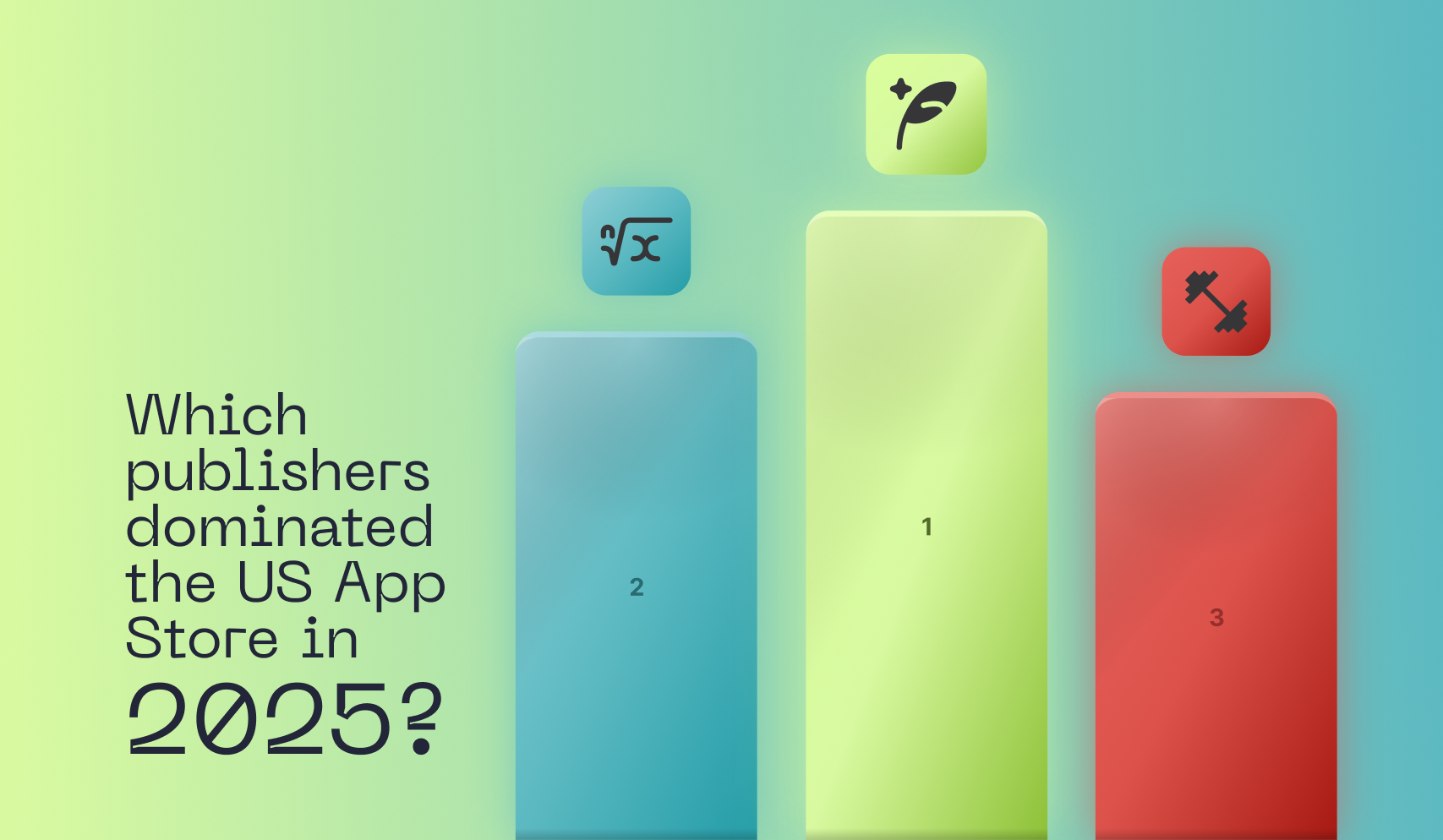 You Can Demystify the App Store. The Top Publishers Already Have. And the Data Proves It.&nbsp;