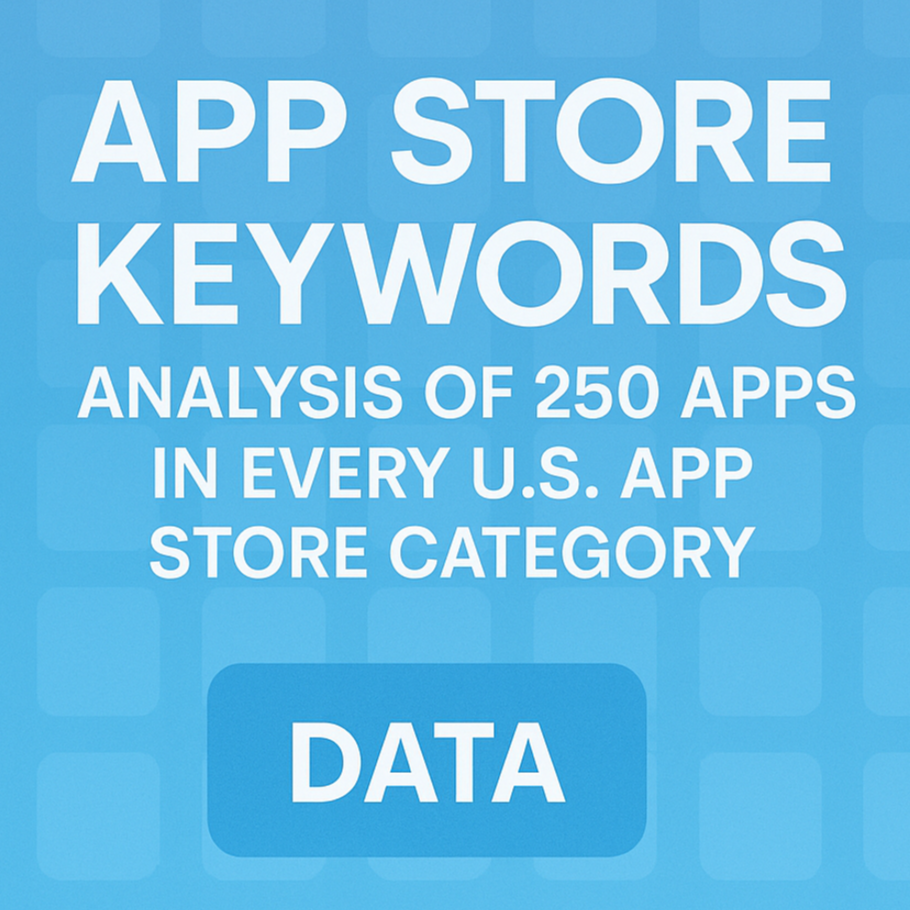 🌟 App Store Keywords – Full Data &amp; Analysis of 7,500 Apps Across Every Category in the US App Store (Nov 2025)