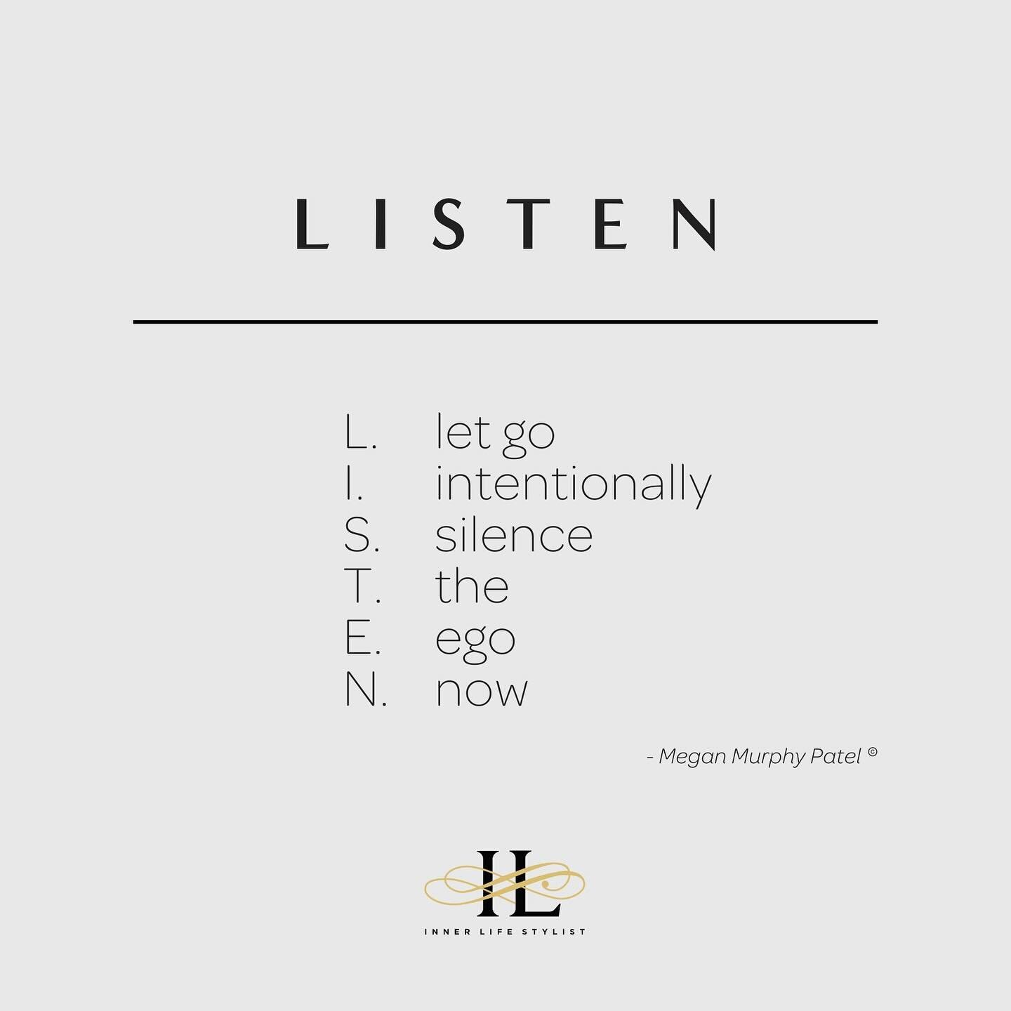 I developed the practice of LISTEN as a strengthening tool to help clients to bring grace into the present moment allowing respect and dignity to prevail. Reminding ourselves that everything is a matter of perspective.