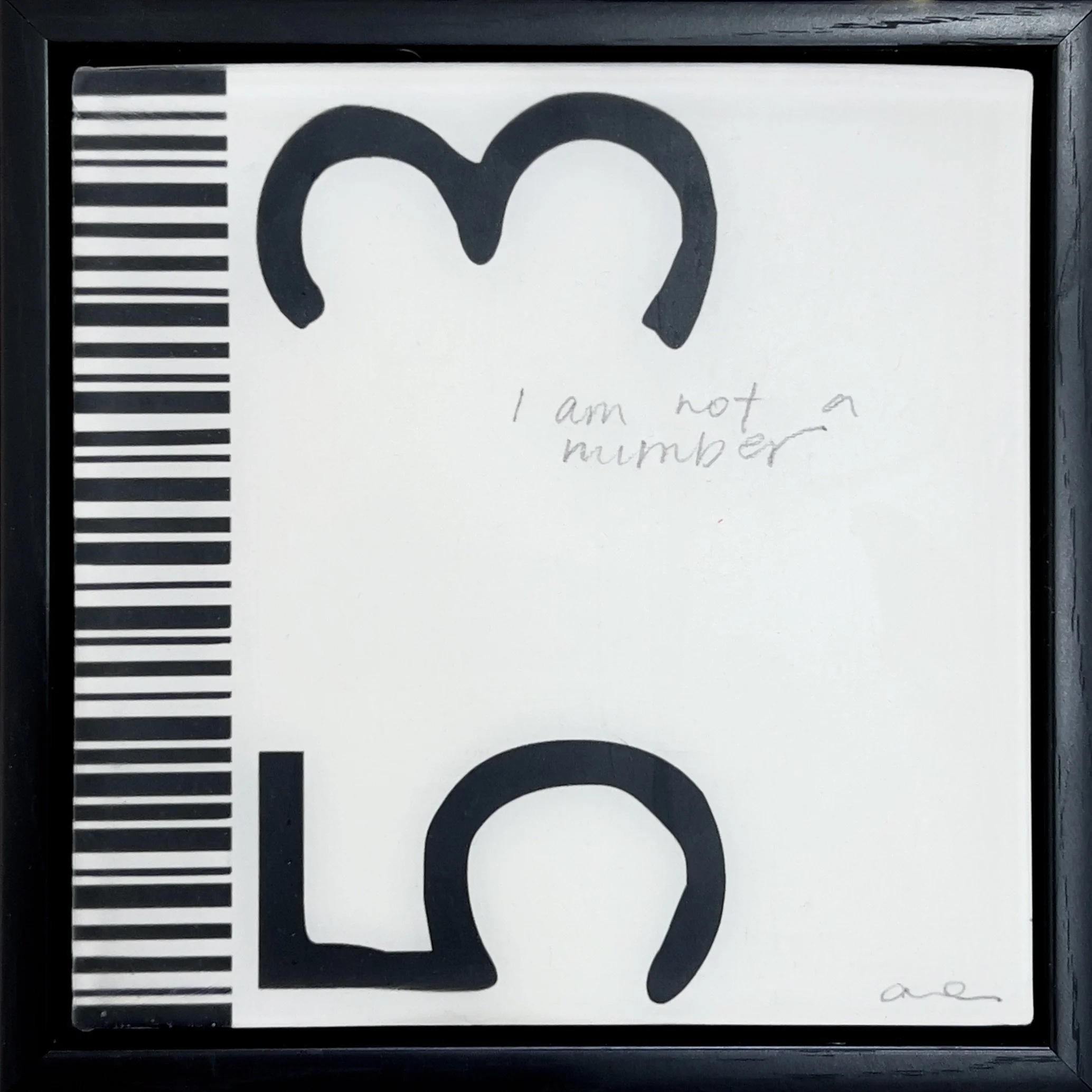 I Am Not a Number by Alissa Van Atta, original black-and-white feminist artwork with barcode lines on the left, oversized numerals and faint handwritten text reading i am not a number.