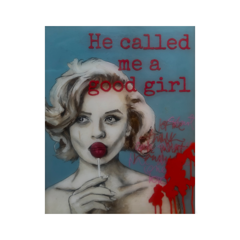 unframed_He called me a good Girl.png